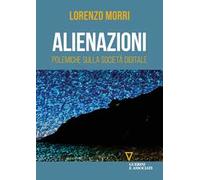 Alienazioni. Polemiche sulla società digitale