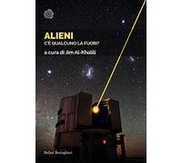 Alieni. C’è qualcuno là fuori?