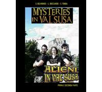 ALIENI IN VAL SUSA: MYSTERIES IN VAL SUSA