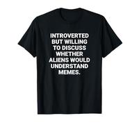 Alieni introversi e Meme Umorismo Geek Divertente Maglietta