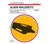 Alieni maledetti. Ediz. illustrata