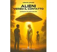 Alieni verso il contatto - [Edizioni Mediterranee]