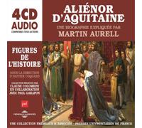 Aliénor D'Aquitaine, Une Biographie Expliquée (CD) Album
