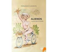 Alienos. Il pane per le stelle. Nuova ediz.