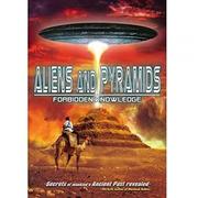 Aliens And Pyramids - Forbidden Knowledge [DVD] [2015] [Edizione: Regno Unito]