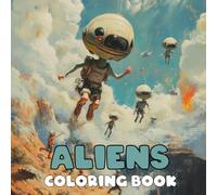 Aliens Coloring Book Simple, Cute, Bold & Easy Illustrations for Adults and Kids: Coloring Book