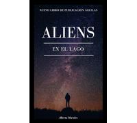Aliens en el lago dos