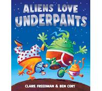 Aliens Love Underpants