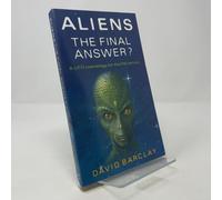 Aliens: The Final Answer? a Ufo Cosmology for the 21st Century