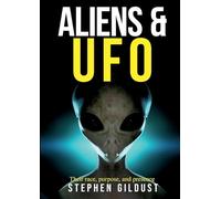 ALIENS & UFO: Their race, purpose, and presence: 4