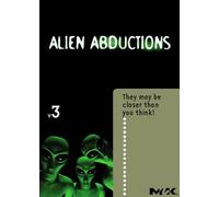 Aliens Up Close: Alien Abductio