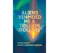 Aliens Venmoed Me a Trillion Dollars
