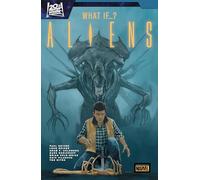 ALIENS: WHAT IF...?: 1