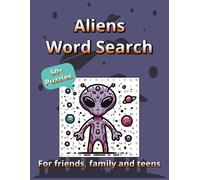 Aliens Word Search: A Fun and Challenging Puzzle Book for Sci-Fi Fans! Explore the mysteries of the universe with this exciting Aliens Word Search book!