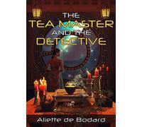 Aliette De Bodard The Tea Master and the Detective (Tascabile)
