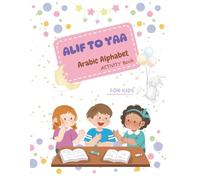 Alif to Yaa - Arabic Alphabet Activity Book for Kids