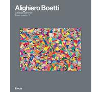 Alighiero Boetti. Catalogo generale. Ediz. italiana e inglese. Vol. 4/1