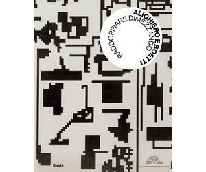 Alighiero e Boetti. Raddoppiare dimezzando. Ediz. illustrata - Tirelli Marco