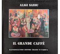 Aligi Sassu. Il grande caffè