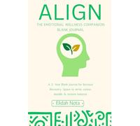 Align : The Emotional Wellness Companion.: Blank Journal