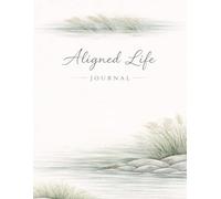 Aligned Life Journal: A Simple Lined Space for Reflection, Writing, and Everyday Notes