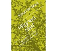 Aligned Self: A guided journal for returning to your truth