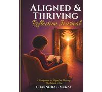 Aligned & Thriving: Reflection Journal