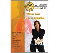Aligned & Well: When You Can't Breathe