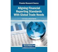 Aligning Financial Reporting Standards With Global Trade Needs (Tascabile)
