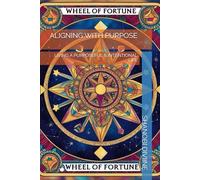 ALIGNING WITH PURPOSE: LIVING A PURPOSEFUL & INTENTIONAL LIFE