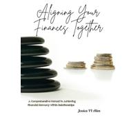 Aligning Your Finances Together: A Comprehensive Manual to Achieving Financial Harmony within Relationships