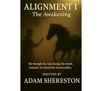 Alignment 1 - The Awakening