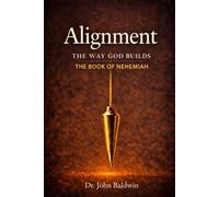 Alignment: The Way God Builds