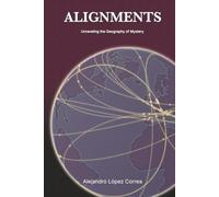 Alignments: Unraveling the Geography of Mystery