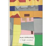 Alik Cavaliere. I luoghi circostanti