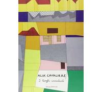 Alik cavaliere. I luoghi circostanti. Catalogo della mostra