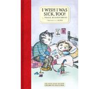 Aliki Franz Brandenberg I Wish I Was Sick, Too (Copertina rigida)