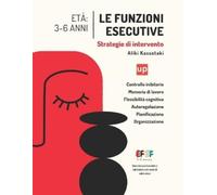 Aliki Kassotaki Le funzioni esecutive - Strategie di intervento (Tascabile)