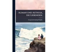Aliman und Aethusa, die Liebenden.