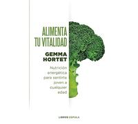 Alimenta tu vitalidad: Nutrición energética para sentirte joven a cualquier edad
