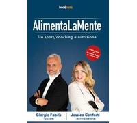 AlimentaLaMente. Tra sport, coaching & nutrizione