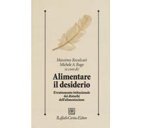 Alimentare il desiderio. Il trattamento istituzionale dei disturbi dell'al...