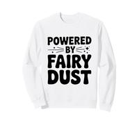 Alimentato da Fairy Dust Magical Adventure Lover Felpa