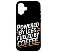 Alimentato da gambe alimentate dal caffè Custodia per iPhone 16