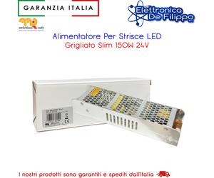 Alimentatore Per Strisce LED Grigliato Slim 150W 24V