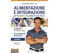 Alimentazione e integrazione per lo sport e la performance fisica. Gli int...