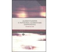 Alimentazione e patologia alimentare darwiniana