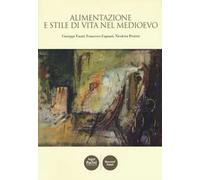 Alimentazione e stile di vita nel Medioevo
