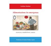 Alimentazione in emergenza: sicurezza, metabolismo, usanze