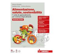 Zanichelli – Alimentazione salute sostenibilità – 7 unità Scienza degli alimenti – Ediz. Rossa